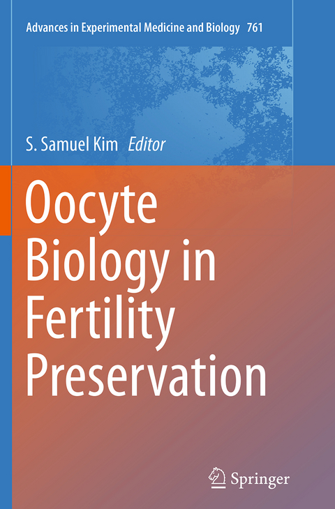 Oocyte Biology in Fertility Preservation - 