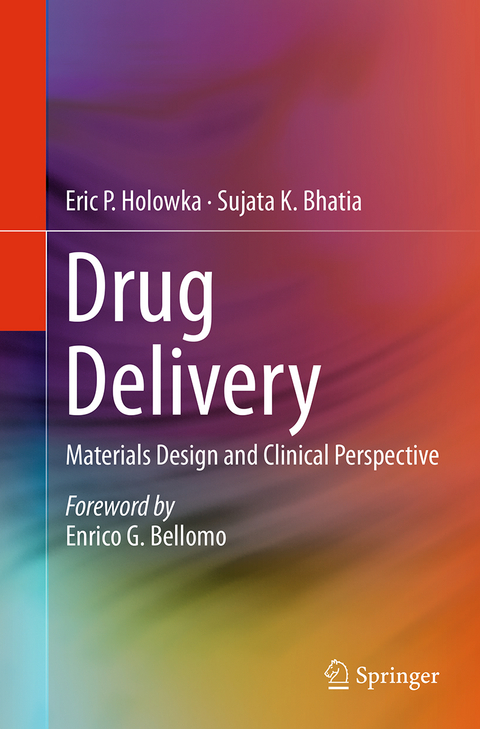 Drug Delivery - Eric P. Holowka, Sujata K. Bhatia