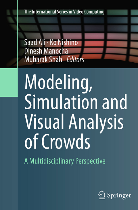 Modeling, Simulation and Visual Analysis of Crowds - 