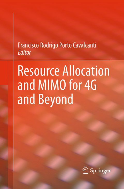 Resource Allocation and MIMO for 4G and Beyond - 