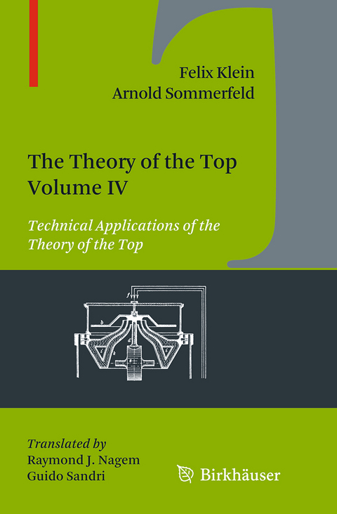 The Theory of the Top. Volume IV - Felix Klein, Arnold Sommerfeld