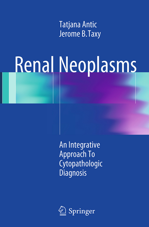 Renal Neoplasms - Tatjana Antic, Jerome B. Taxy