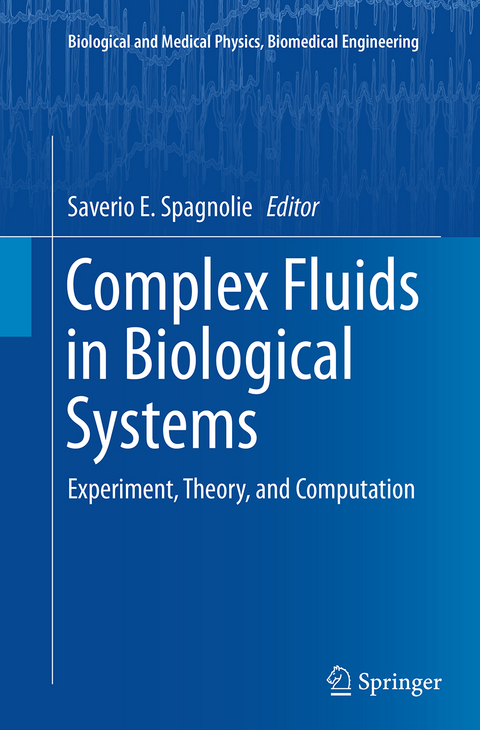 Complex Fluids in Biological Systems - 