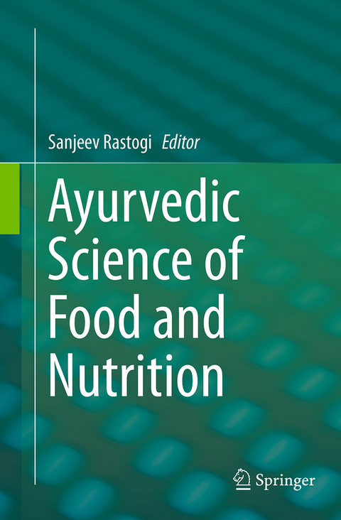 Ayurvedic Science of Food and Nutrition - 