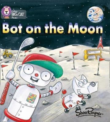 Bot on the Moon - Shoo Rayner