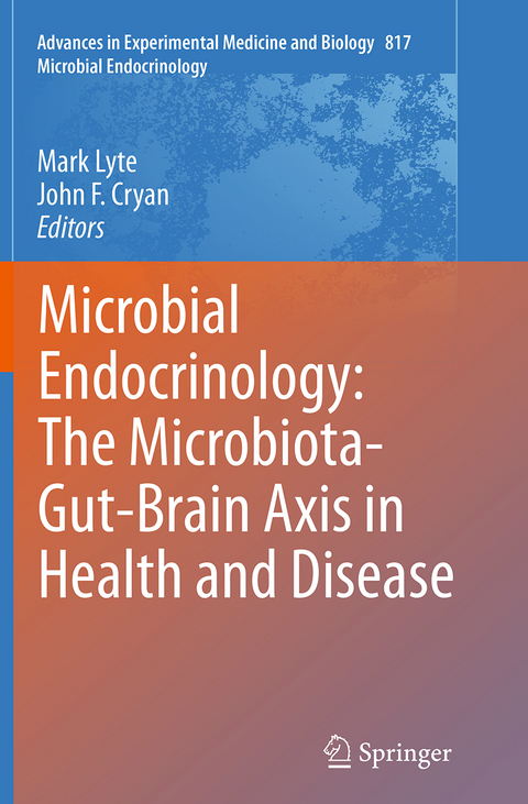 Microbial Endocrinology: The Microbiota-Gut-Brain Axis in Health and Disease - 