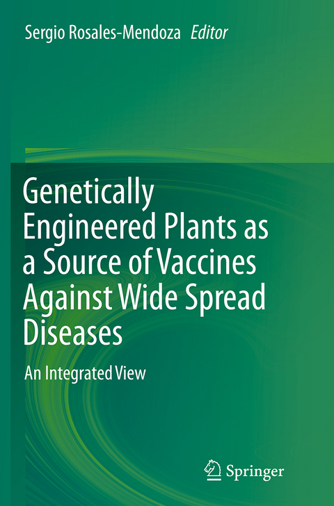 Genetically Engineered Plants as a Source of Vaccines Against Wide Spread Diseases - 