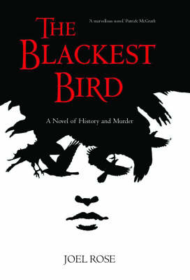 The Blackest Bird - Joel Rose