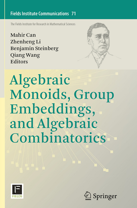 Algebraic Monoids, Group Embeddings, and Algebraic Combinatorics - 