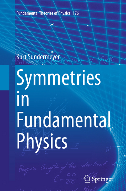 Symmetries in Fundamental Physics - Kurt Sundermeyer