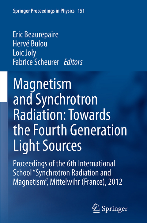 Magnetism and Synchrotron Radiation: Towards the Fourth Generation Light Sources - 