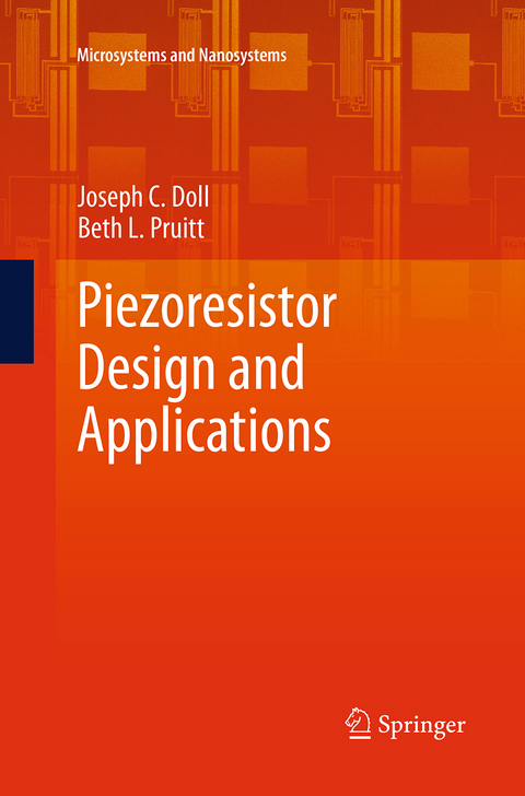 Piezoresistor Design and Applications - Joseph C. Doll, Beth L. Pruitt