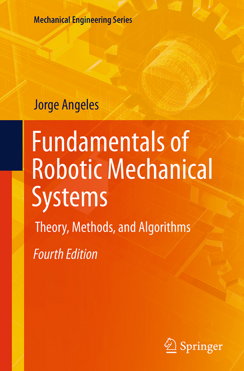 Fundamentals of Robotic Mechanical Systems - Jorge Angeles