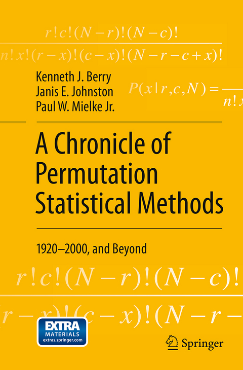 A Chronicle of Permutation Statistical Methods - Kenneth J. Berry, Janis E. Johnston, Paul W. Mielke Jr.