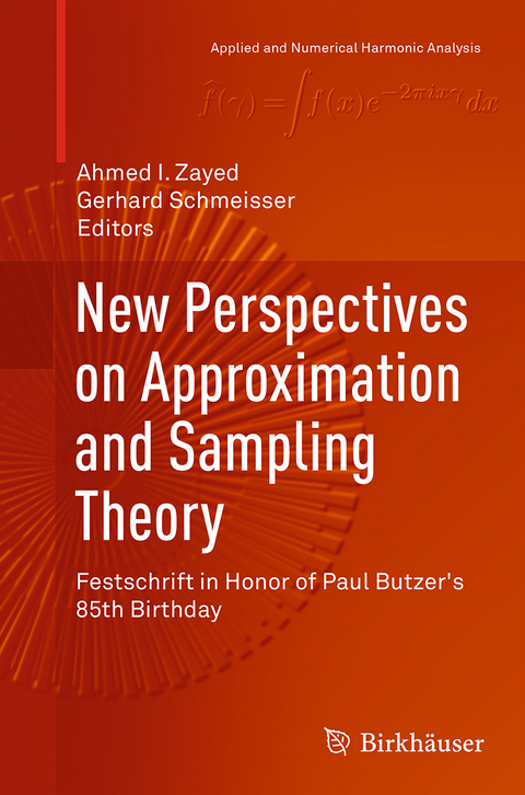 New Perspectives on Approximation and Sampling Theory - 