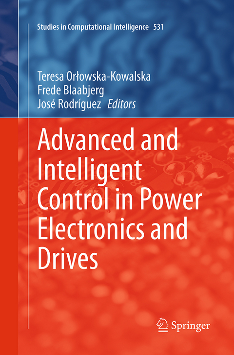 Advanced and Intelligent Control in Power Electronics and Drives - 