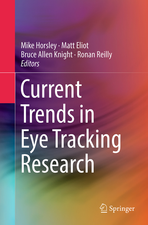 Current Trends in Eye Tracking Research - 