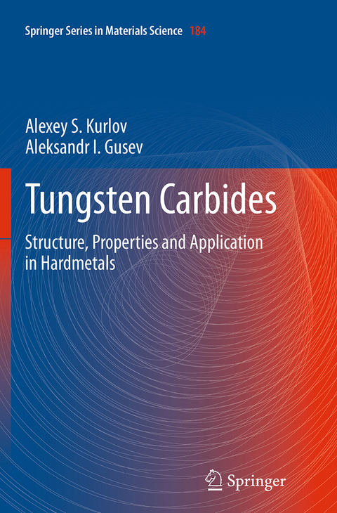 Tungsten Carbides - Alexey S. Kurlov, Aleksandr I. Gusev