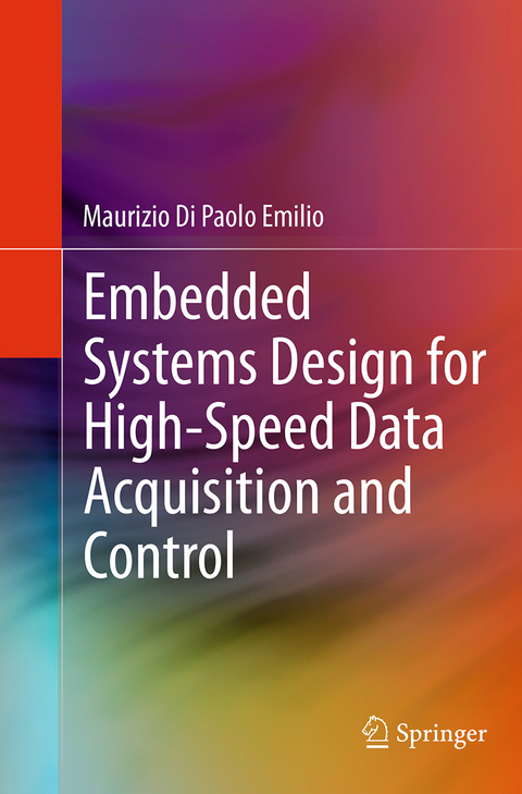 Embedded Systems Design for High-Speed Data Acquisition and Control - Maurizio Di Paolo Emilio