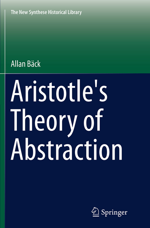 Aristotle's Theory of Abstraction - Allan Bäck