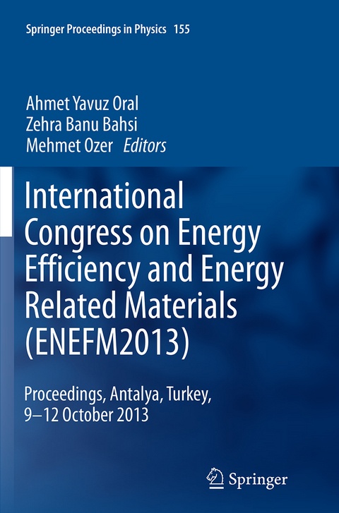 International Congress on Energy Efficiency and Energy Related Materials (ENEFM2013) - 