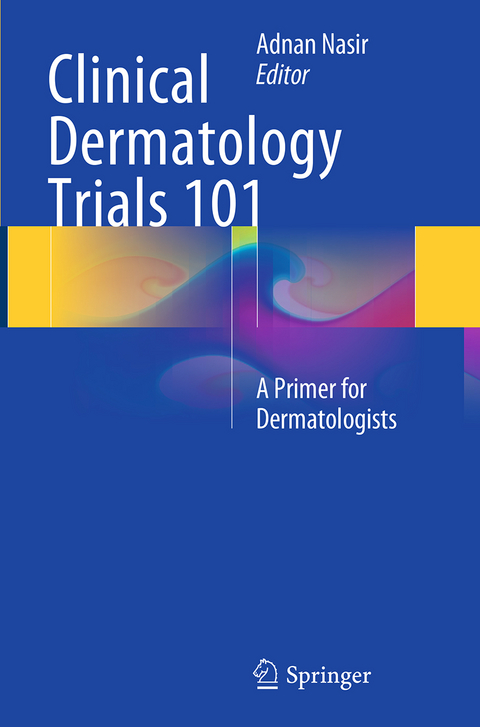 Clinical Dermatology Trials 101 - 