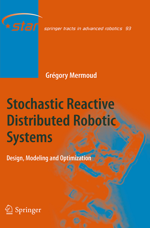 Stochastic Reactive Distributed Robotic Systems - Gregory Mermoud