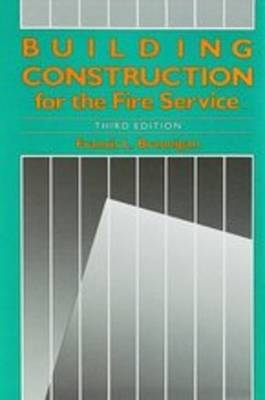 Brannigan's Building Contruction for the Fire Service - Francis L. Brannigan