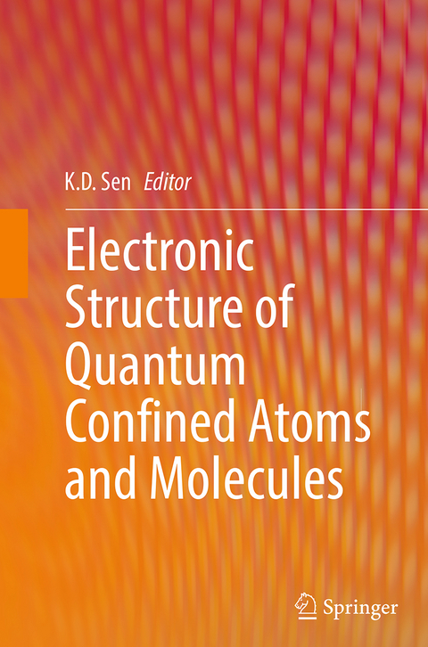 Electronic Structure of Quantum Confined Atoms and Molecules - 