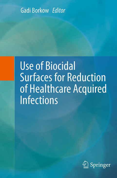 Use of Biocidal Surfaces for Reduction of Healthcare Acquired Infections - 