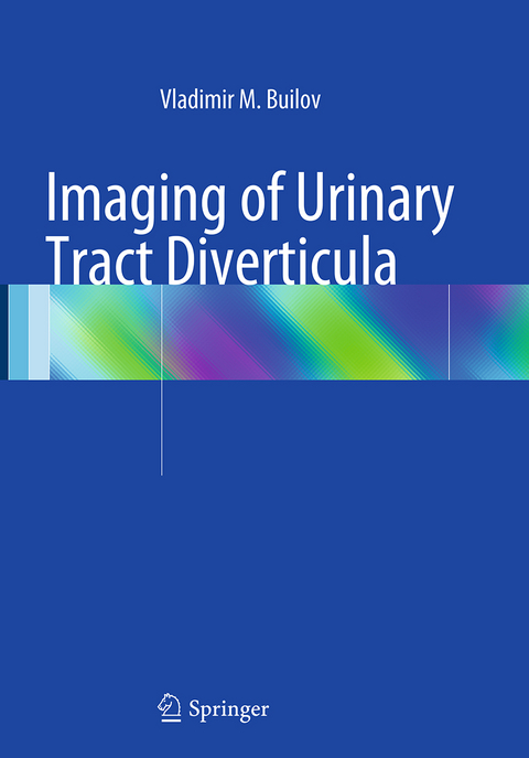 Imaging of Urinary Tract Diverticula - Vladimir M. Builov