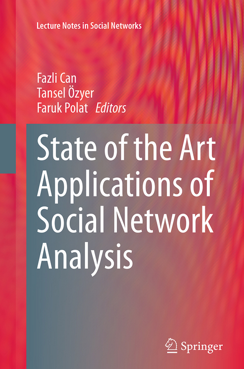 State of the Art Applications of Social Network Analysis - 