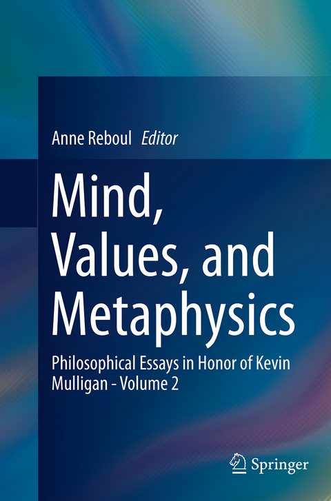 Mind, Values, and Metaphysics - 