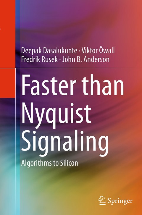 Faster than Nyquist Signaling - Deepak Dasalukunte, Viktor Öwall, Fredrik Rusek, John B. Anderson