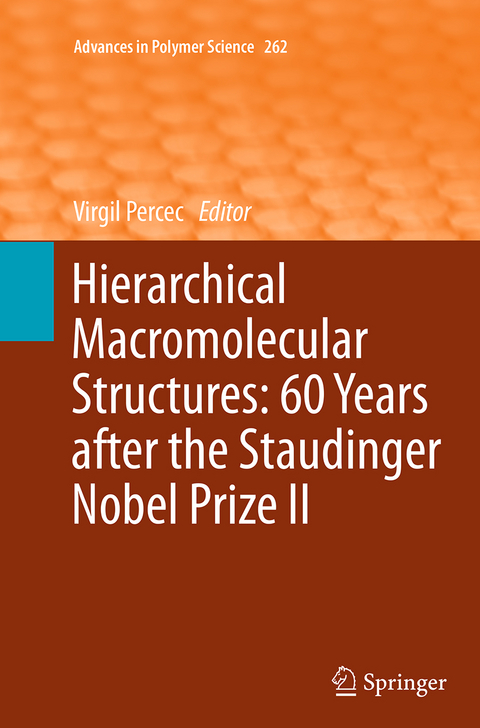 Hierarchical Macromolecular Structures: 60 Years after the Staudinger Nobel Prize II - 