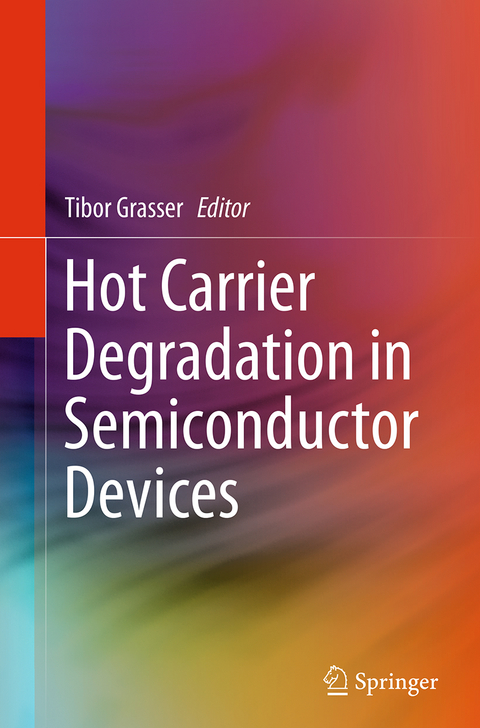 Hot Carrier Degradation in Semiconductor Devices - 