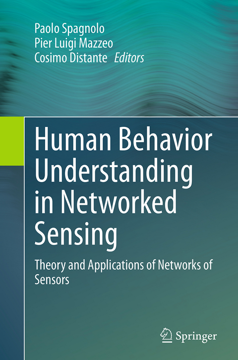 Human Behavior Understanding in Networked Sensing - 