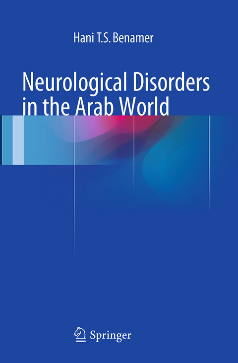 Neurological Disorders in the Arab World - Hani T. S. Benamer