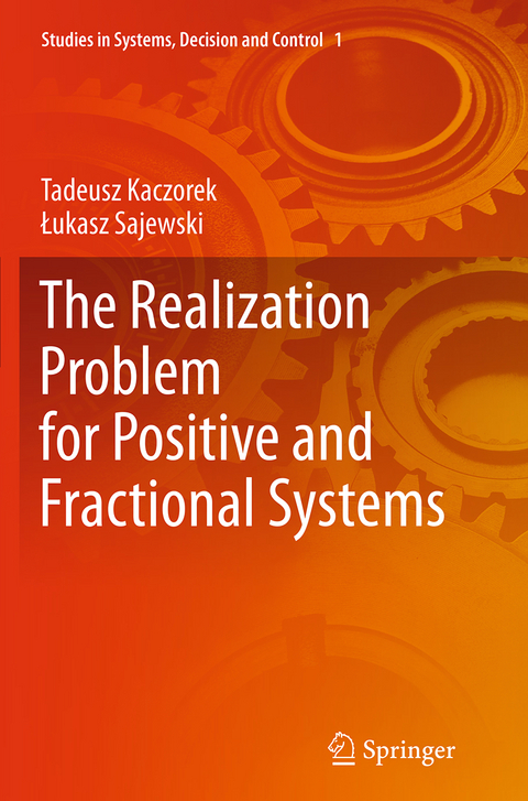 The Realization Problem for Positive and Fractional Systems - Tadeusz Kaczorek, Lukasz Sajewski