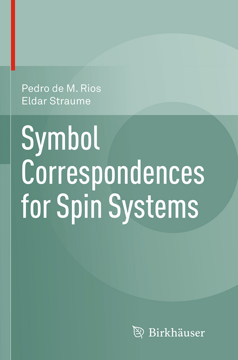 Symbol Correspondences for Spin Systems - Pedro de M. Rios, Eldar Straume