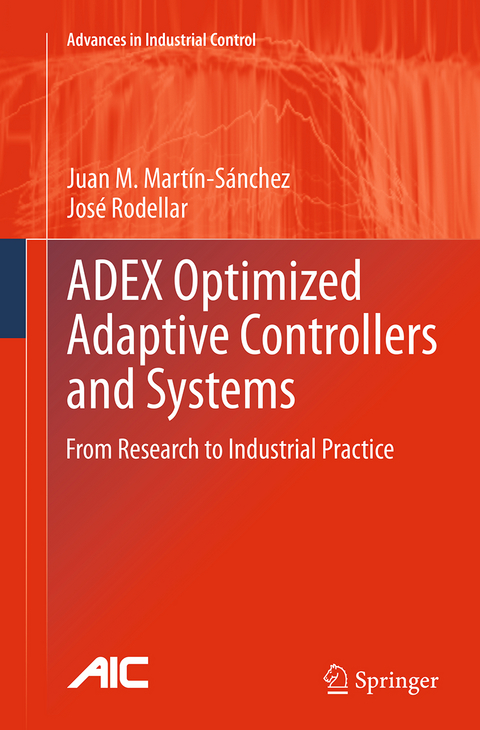 ADEX Optimized Adaptive Controllers and Systems - Juan M. Martín-Sánchez, José Rodellar