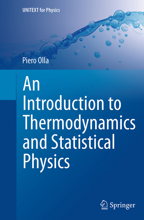 An Introduction to Thermodynamics and Statistical Physics - Piero Olla