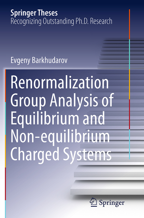 Renormalization Group Analysis of Equilibrium and Non-equilibrium Charged Systems - Evgeny Barkhudarov