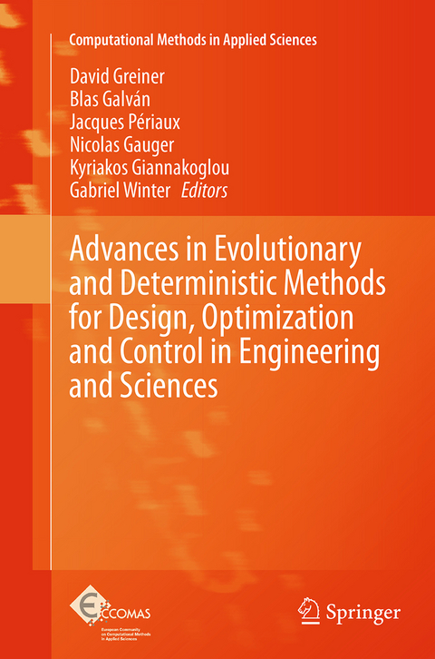 Advances in Evolutionary and Deterministic Methods for Design, Optimization and Control in Engineering and Sciences - 