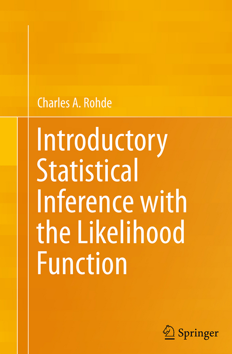 Introductory Statistical Inference with the Likelihood Function - Charles A. Rohde