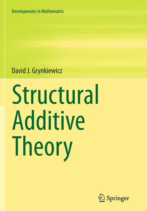 Structural Additive Theory - David J. Grynkiewicz