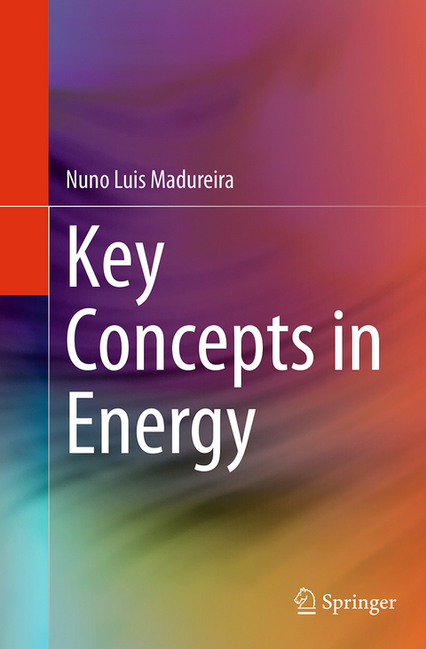 Key Concepts in Energy - Nuno Luis Madureira
