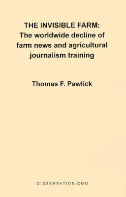 The Invisible Farm - Thomas F Pawlick