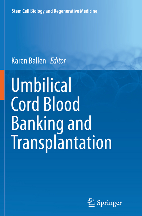 Umbilical Cord Blood Banking and Transplantation - 