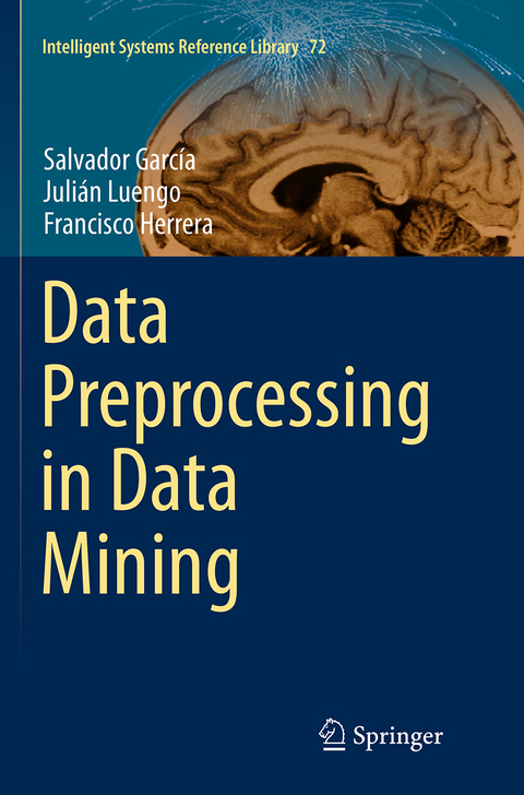Data Preprocessing in Data Mining - Salvador García, Julián Luengo, Francisco Herrera